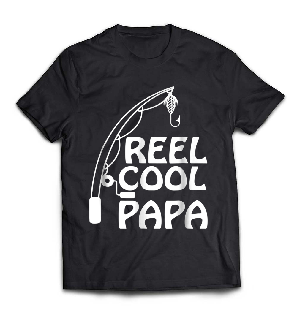 Reel Cool Papa T-Shirt – The Ultimate Father’s Day Gift for Fishing Dads